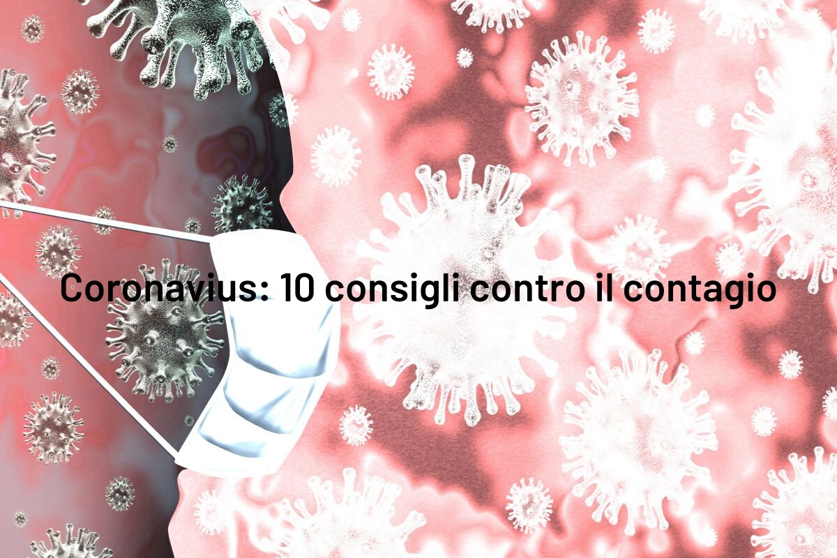 Coronavirus: dieci consigli del ministero della Salute per