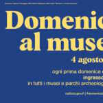 domenica al museo 4 agosto 2024